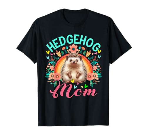 Igel-Mama-Kostüm, Tierliebhaber, Blumen, bunt, Regenbogen T-Shirt Igel-Mama-Kostüm, Tierliebhaber, Blumen, bunt, Regenbogen T-Shirt von Wild Animal Mother's Day Costume