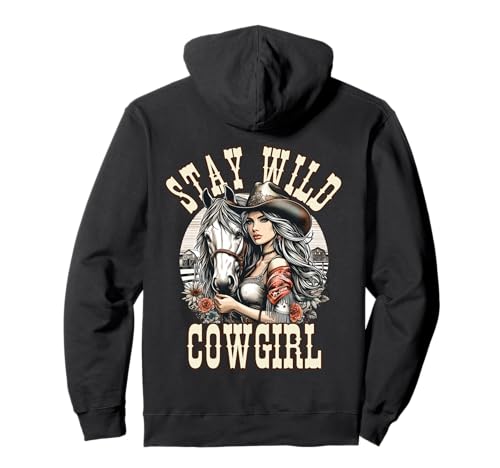 Cowgirl mit Pferd. Bleiben Sie wildes Cowgirl. Western-Kunstwerk für Damen Pullover Hoodie Cowgirl mit Pferd. Bleiben Sie wildes Cowgirl. Western-Kunstwerk für Damen Pullover Hoodie von Wild Cowgirl for Nature and Western Lovers