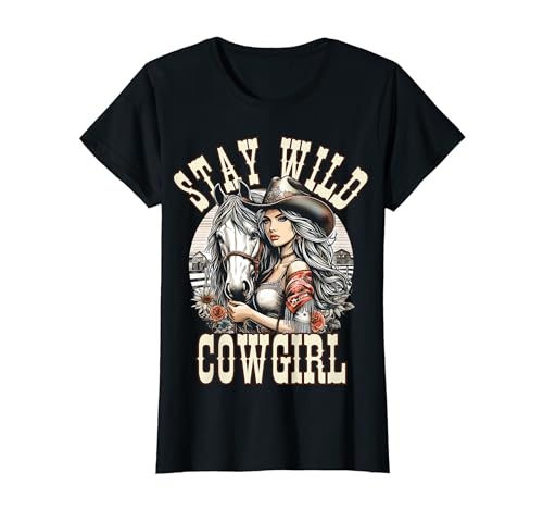 Cowgirl mit Pferd. Bleiben Sie wildes Cowgirl. Western-Kunstwerk für Damen T-Shirt Cowgirl mit Pferd. Bleiben Sie wildes Cowgirl. Western-Kunstwerk für Damen T-Shirt von Wild Cowgirl for Nature and Western Lovers