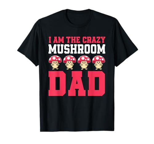 Lustiges Pilzkostüm für Papa, Pilze für Männer T-Shirt Lustiges Pilzkostüm für Papa, Pilze für Männer T-Shirt von Wild Mushroom Hunting Design Love Mushrooms