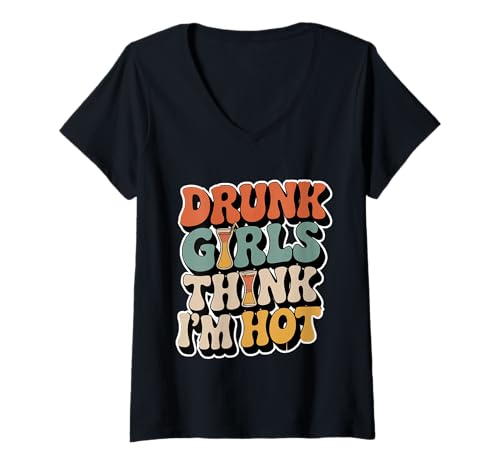 Damen Drunk Girls Think I'm Hot Bar -Vertrauensabholungslinie - T-Shirt mit V-Ausschnitt Damen Drunk Girls Think I'm Hot Bar -Vertrauensabholungslinie - T-Shirt mit V-Ausschnitt von Wild Vertrauensparty Humor