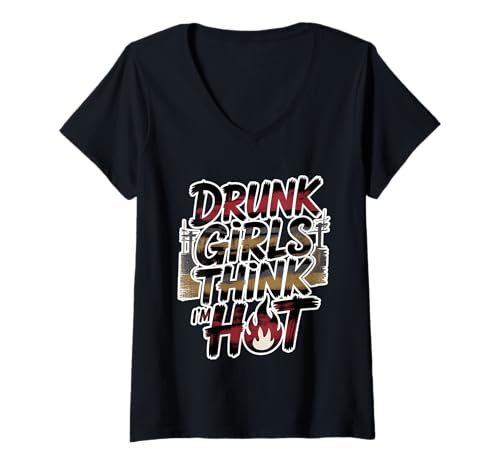 Damen Drunk Girls Think I'm Hot Bar -Vertrauensabholungslinie T-Shirt mit V-Ausschnitt Damen Drunk Girls Think I'm Hot Bar -Vertrauensabholungslinie T-Shirt mit V-Ausschnitt von Wild Vertrauensparty Humor