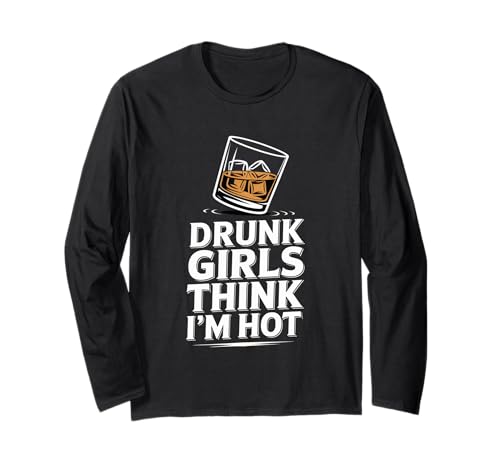 Drunk Girls Think I'm Hot Bar -Vertrauensabholungslinie - Langarmshirt Drunk Girls Think I'm Hot Bar -Vertrauensabholungslinie - Langarmshirt von Wild Vertrauensparty Humor