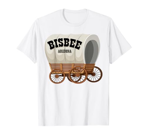Bisbee Arizona Planenwagen für Männer und Frauen. T-Shirt Bisbee Arizona Planenwagen für Männer und Frauen. T-Shirt von Wild West Covered Wagon American Frontier Products