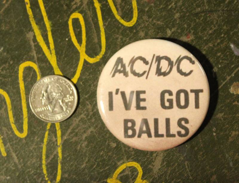 Ac/Dc 2.25"Button Schlüsselanhänger I've Got Balls Magnet Pin Badge Vintage Repro Humor Dirty Jokes Rock & Roll Punk 1980Er Jahre Musik von WildPaisleyButtonCo