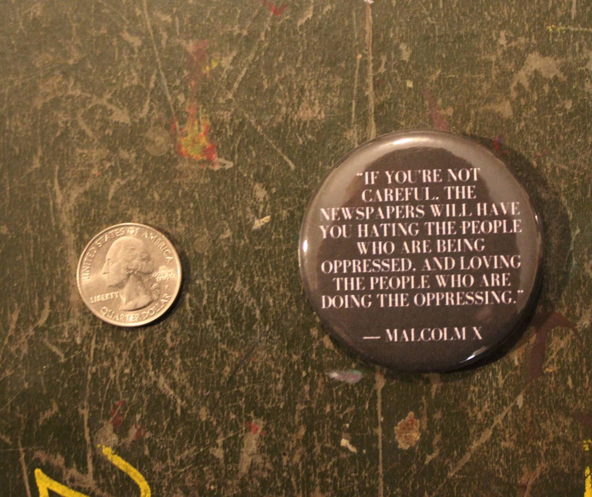 Malcolm X 5, 7 cm Button If You're Not Careful Zitat Inspirational Magnet Pin Badge Malcolm X 5, 7 cm Button If You're Not Careful Zitat Inspirational Magnet Pin Badge von WildPaisleyButtonCo