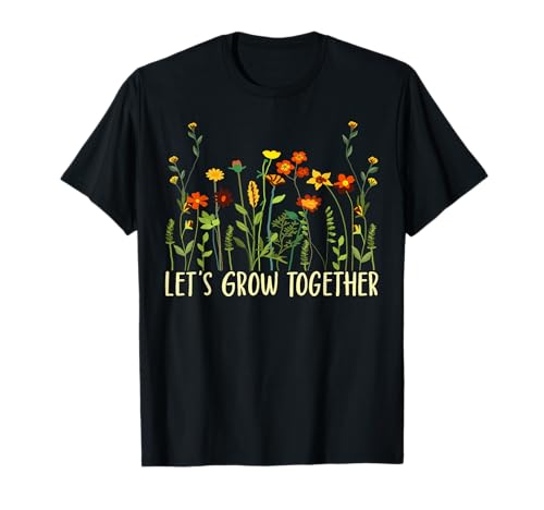 Wildflower Damen Best Teacher Outfits Let's Grow Together T-Shirt Wildflower Damen Best Teacher Outfits Let's Grow Together T-Shirt von Wildflower Floral Teacher Outfits For Women Flower