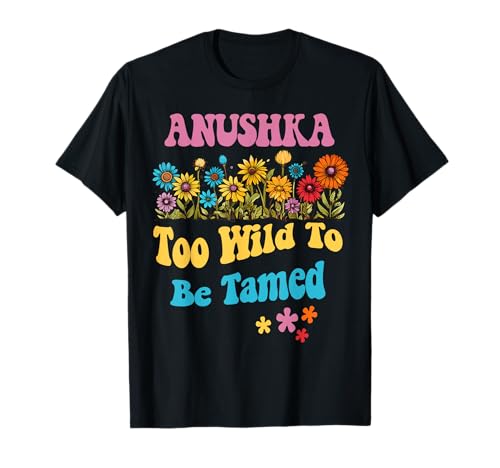 Anushka Name Nette Retro-Wildblume für Mädchen Anushka Name T-Shirt Anushka Name Nette Retro-Wildblume für Mädchen Anushka Name T-Shirt von Wildflower Gift For Women Gift For ANUSHKA