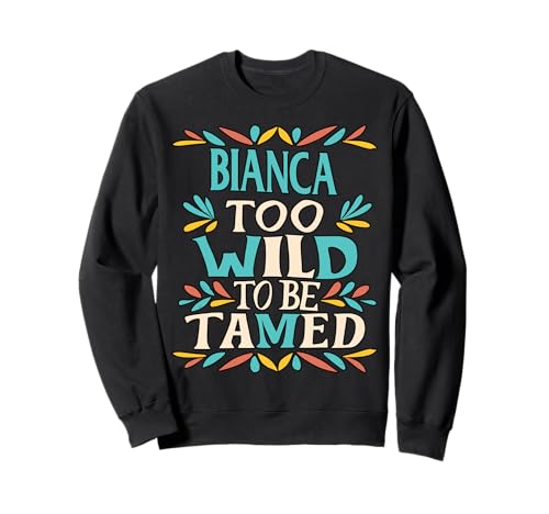 Bianca Name Cute Retro Girls Wildflower Bianca Name Sweatshirt Bianca Name Cute Retro Girls Wildflower Bianca Name Sweatshirt von Wildflower Gift For Women Gift For BIANCA