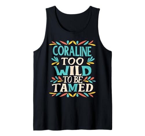 Coraline Name Cute Retro Girls Wildflower Coraline Name Tank Top Coraline Name Cute Retro Girls Wildflower Coraline Name Tank Top von Wildflower Gift For Women Gift For CORALINE