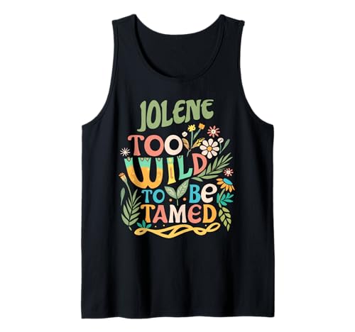 Jolene Name Cute Retro Girls Wildflower Jolene Name Tank Top Jolene Name Cute Retro Girls Wildflower Jolene Name Tank Top von Wildflower Gift For Women Gift For JOLENE