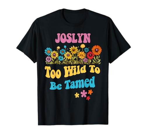 Joslyn Name Nette Retro-Wildblume für Mädchen Joslyn Name T-Shirt Joslyn Name Nette Retro-Wildblume für Mädchen Joslyn Name T-Shirt von Wildflower Gift For Women Gift For JOSLYN