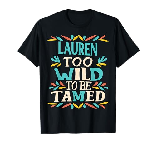 Lauren Name Cute Retro Girls Wildflower Lauren Name T-Shirt Lauren Name Cute Retro Girls Wildflower Lauren Name T-Shirt von Wildflower Gift For Women Gift For LAUREN