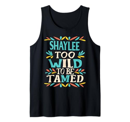 Shaylee Name Cute Retro Girls Wildflower Shaylee Name Tank Top Shaylee Name Cute Retro Girls Wildflower Shaylee Name Tank Top von Wildflower Gift For Women Gift For SHAYLEE