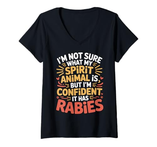 Damen Unsure of Spirit Animal But Bet It Has Rabies - T-Shirt mit V-Ausschnitt Damen Unsure of Spirit Animal But Bet It Has Rabies - T-Shirt mit V-Ausschnitt von Wildhumorgeist Tiergesellschaften