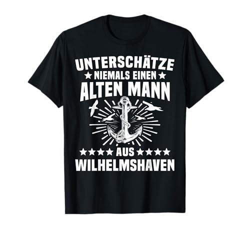 Wilhelmshaven Herren Souvenir Nordsee Männer Wilhelmshaven T-Shirt Wilhelmshaven Herren Souvenir Nordsee Männer Wilhelmshaven T-Shirt von Wilhelmshaven Mann Urlaub Anker Wilhelmshavener