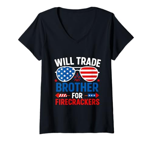 Damen Will Trade Brother For Firecrackers Funny USA 4. Juli T-Shirt mit V-Ausschnitt von Will Trade Brother for Firecracker 4th of july tee