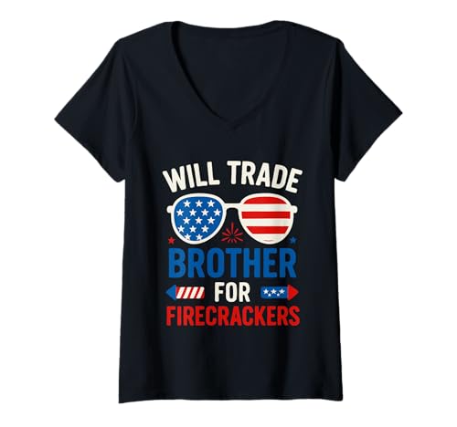 Damen Will Trade Brother for Firecrackers Youth 4. Juli Outfit T-Shirt mit V-Ausschnitt von Will Trade Brother for Firecracker 4th of july tee