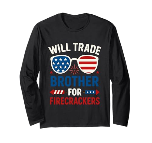 Will Trade Brother for Firecracker USA 4th of Juli Boys Girl Langarmshirt Will Trade Brother for Firecracker USA 4th of Juli Boys Girl Langarmshirt von Will Trade Brother for Firecracker 4th of july tee