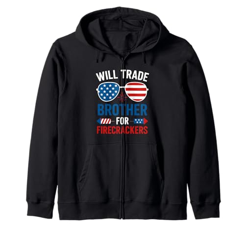 Will Trade Brother for Firecrackers Toddler 4. Juli Boys Kapuzenjacke von Will Trade Brother for Firecracker 4th of july tee