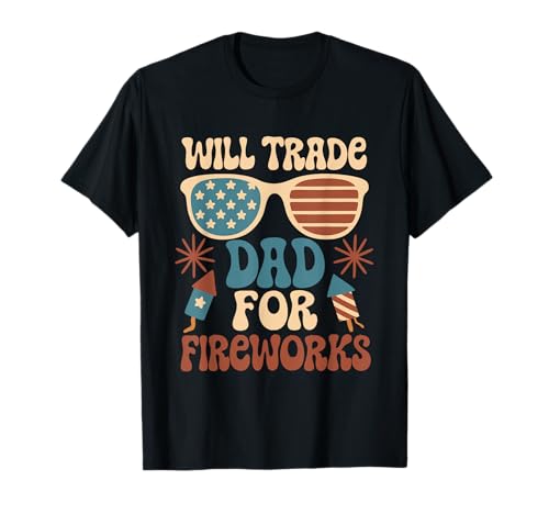 Will Trade Dad For Fireworks Patriotic Groovy 4 of Juli Kids T-Shirt Will Trade Dad For Fireworks Patriotic Groovy 4 of Juli Kids T-Shirt von Will Trade Dad For Fireworks 4th Of July Funny tee