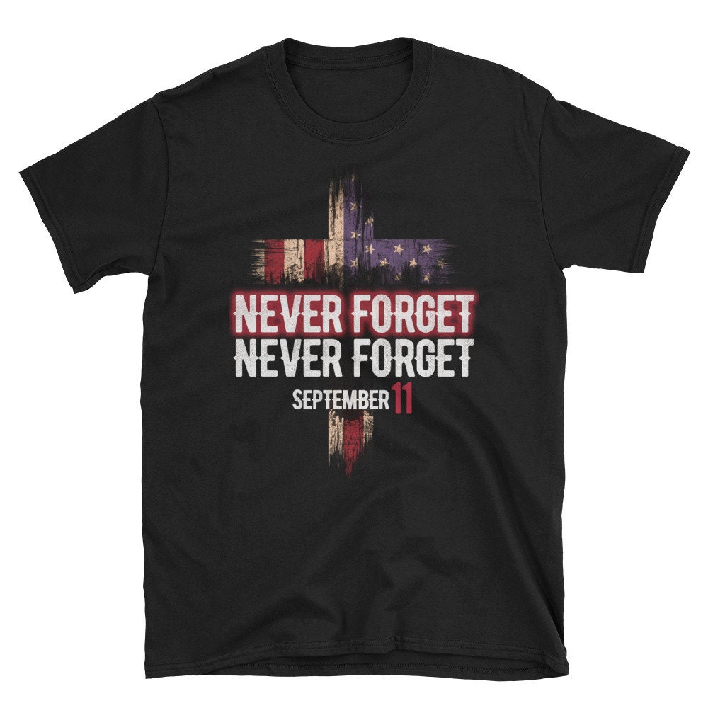 911 Gedenkstätte Kreuz Shirt - 11 September Werden Wir Nie Vergessen-T-Shirt Beunruhigt Patriot Tag Kurzarm Unisex T-Shirt 911 Gedenkstätte Kreuz Shirt - 11 September Werden Wir Nie Vergessen-T-Shirt Beunruhigt Patriot Tag Kurzarm Unisex T-Shirt von WillPowerDandA