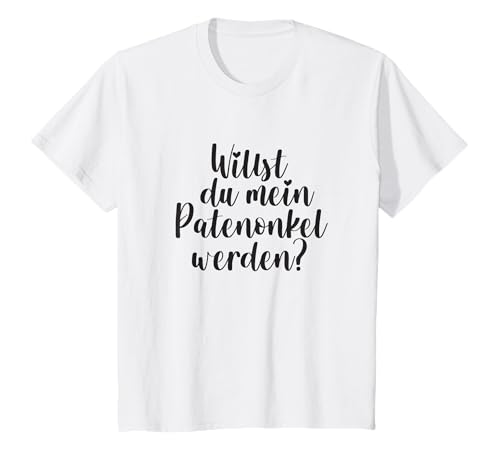 Kinder Patenonkel Frage Pate Patenschaft Geschenk T-Shirt Kinder Patenonkel Frage Pate Patenschaft Geschenk T-Shirt von Willst du mein Patenonkel werden?