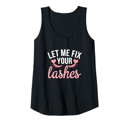 Damen Wimpernverlängerung Lustiges Design Let Me Fix Your Lashes Tank Top Damen Wimpernverlängerung Lustiges Design Let Me Fix Your Lashes Tank Top von Wimpern Leben Schönheit Humor Virale Zitate