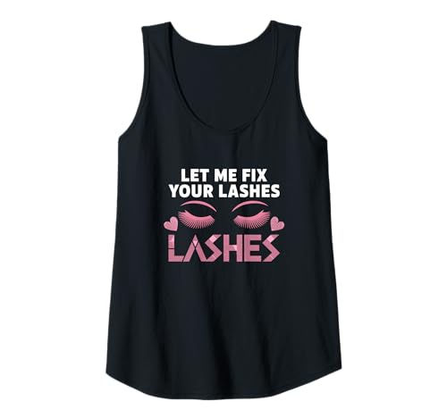 Damen Wimpernverlängerung Lustiges Design Let Me Fix Your Lashes Tank Top Damen Wimpernverlängerung Lustiges Design Let Me Fix Your Lashes Tank Top von Wimpern Leben Schönheit Humor Virale Zitate