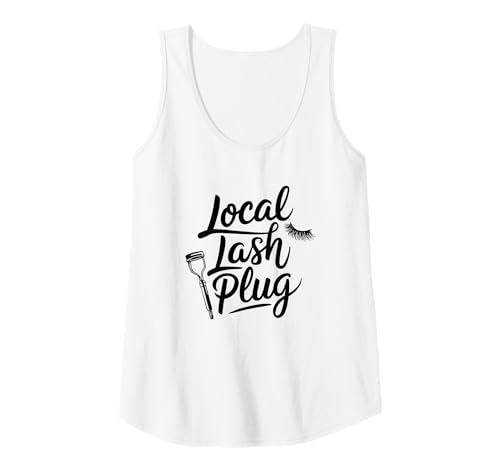 Damen Wimpernstylistin Local Lash Plug Design Tank Top Damen Wimpernstylistin Local Lash Plug Design Tank Top von Wimpernverlängerung Lash Artist Trends