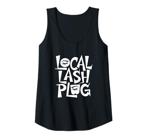 Damen Wimpernstylistin Local Lash Plug Design Tank Top Damen Wimpernstylistin Local Lash Plug Design Tank Top von Wimpernverlängerung Lash Artist Trends