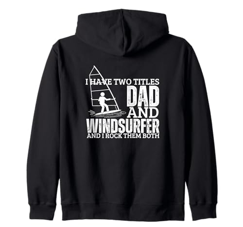 Windsurfer und Papa stolze Männer Lustiges Windsurfen Kapuzenjacke von Windsurf Gifts For Men And Women