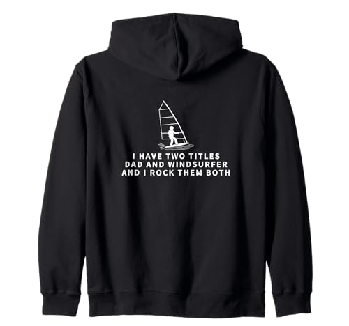 Windsurfer und Papa stolze Männer Lustiges Windsurfen Kapuzenjacke von Windsurf Gifts For Men And Women