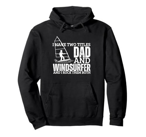 Windsurfer und Papa stolze Männer Lustiges Windsurfen Pullover Hoodie Windsurfer und Papa stolze Männer Lustiges Windsurfen Pullover Hoodie von Windsurf Gifts For Men And Women
