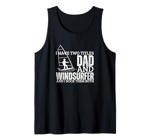 Windsurfer und Papa stolze Männer Lustiges Windsurfen Tank Top Windsurfer und Papa stolze Männer Lustiges Windsurfen Tank Top von Windsurf Gifts For Men And Women
