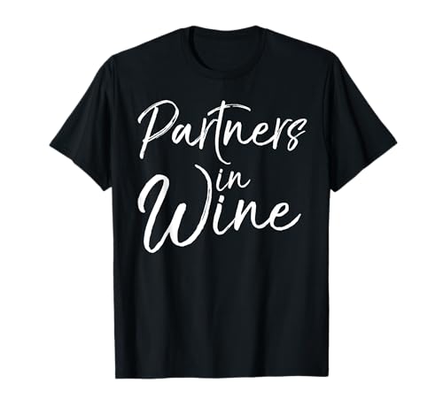 Cute Matching Wine Club Gifts for Women Partners in Wine T-Shirt Cute Matching Wine Club Gifts for Women Partners in Wine T-Shirt von Wine Lover Design Studio
