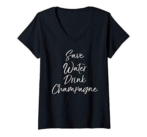 Damen Funny Drinking Alcohol Quote Cute Save Water Drink Champagne T-Shirt mit V-Ausschnitt Damen Funny Drinking Alcohol Quote Cute Save Water Drink Champagne T-Shirt mit V-Ausschnitt von Wine Lover Design Studio