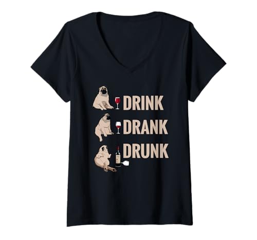 Damen Drink Drank Drunk Pug Drinking Wine Meme Hilarious T-Shirt mit V-Ausschnitt Damen Drink Drank Drunk Pug Drinking Wine Meme Hilarious T-Shirt mit V-Ausschnitt von Wine Lover Gifts & Funny Wine T-Shirts by NLTS
