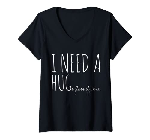 Damen I need a huge glass of wine | Lustiges Trinkspiel T-Shirt mit V-Ausschnitt von Wine Lovers Clothing and Gifts