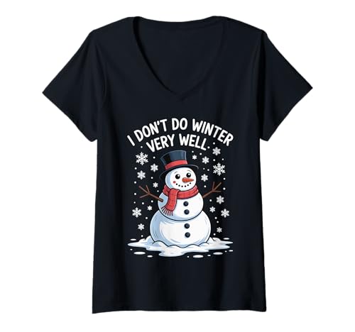 Damen I Don't Do Winter Very Well T-Shirt mit V-Ausschnitt Damen I Don't Do Winter Very Well T-Shirt mit V-Ausschnitt von Winter Kälte Schnee Kaltes Wetter Stubenhocker