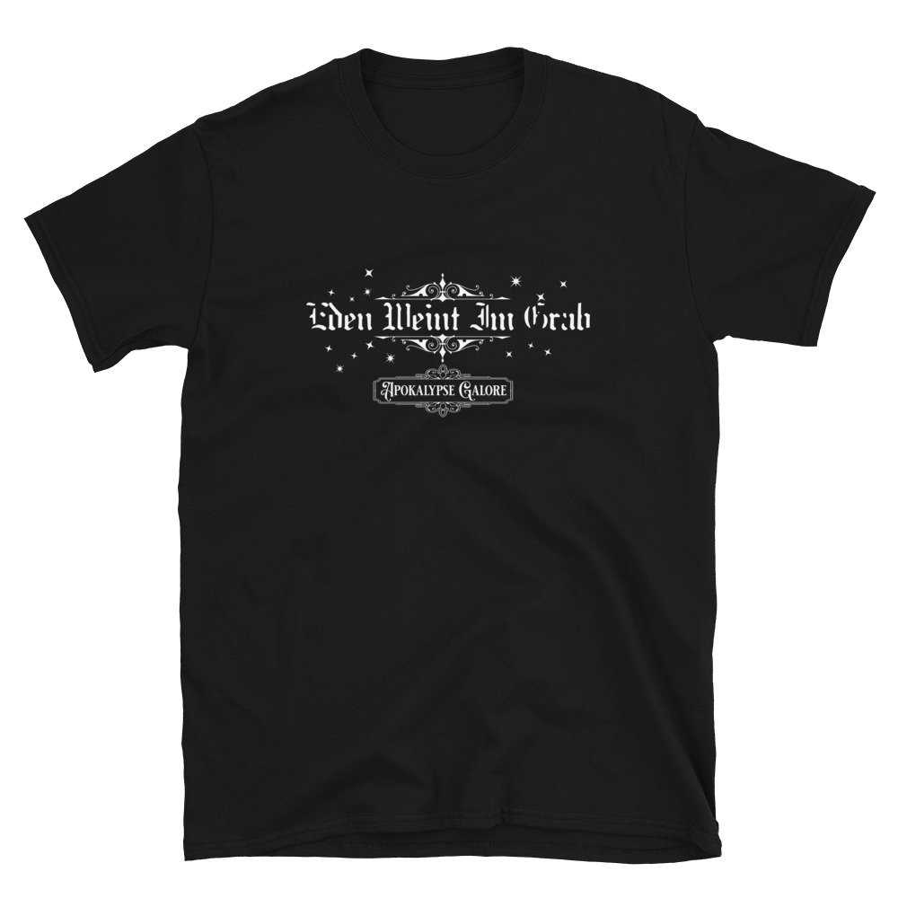 T-Shirt Eden Weint Im Grab "Apokalypse Galore - Font" T-Shirt Eden Weint Im Grab "Apokalypse Galore - Font" von WinterSolitude