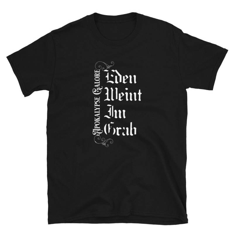T-Shirt Eden Weint Im Grab "Apokalypse Galore - Logo Big" von WinterSolitude