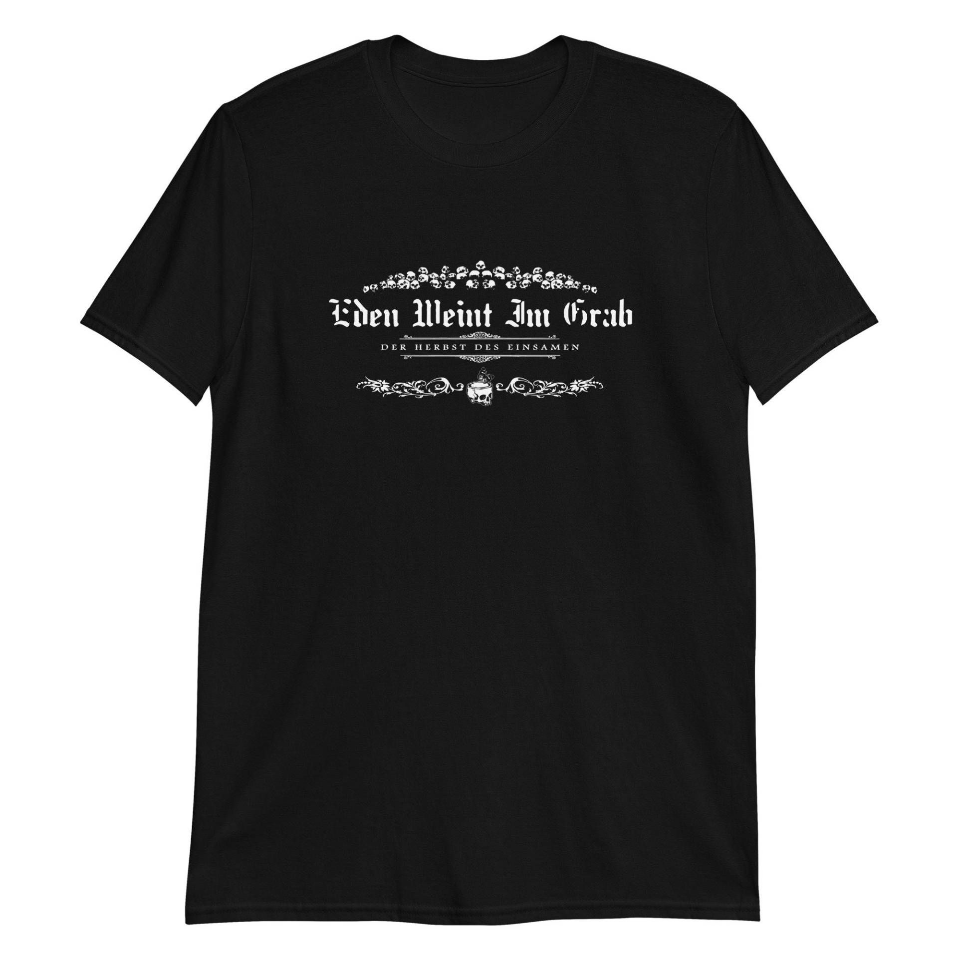 T-Shirt Eden Weint Im Grab "Der Herbst Des Einsamen" T-Shirt Eden Weint Im Grab "Der Herbst Des Einsamen" von WinterSolitude