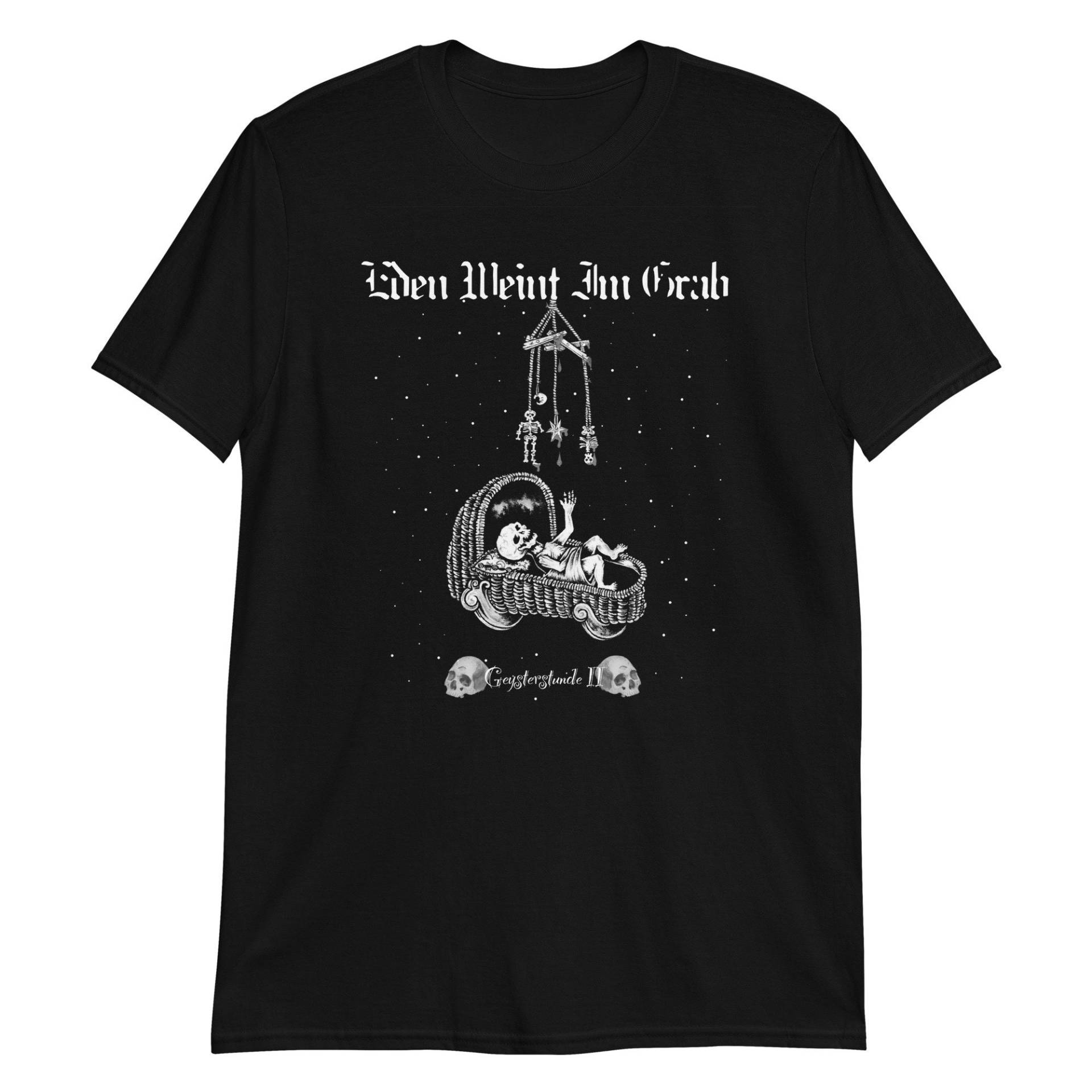 T-Shirt Eden Weint Im Grab "Geysterstunde Ii" | Mit Rückendruck T-Shirt Eden Weint Im Grab "Geysterstunde Ii" | Mit Rückendruck von WinterSolitude