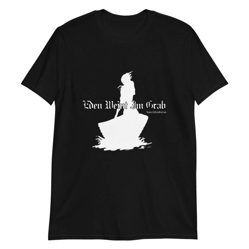 T-Shirt Eden Weint Im Grab "Na(CHtodreise" T-Shirt Eden Weint Im Grab "Na(CHtodreise" von WinterSolitude
