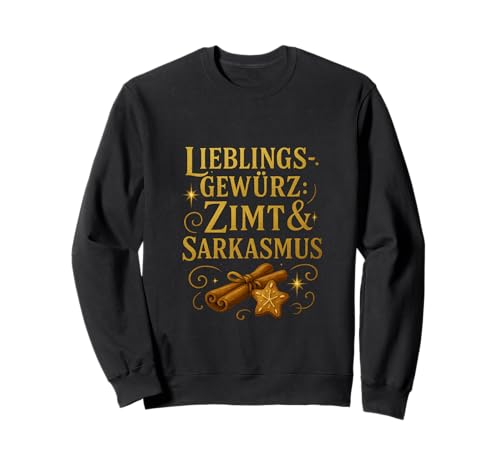 Lieblingsgewürz Zimt und Sarkasmus Design Damen Sweatshirt von Winterzauber by C.B.L.