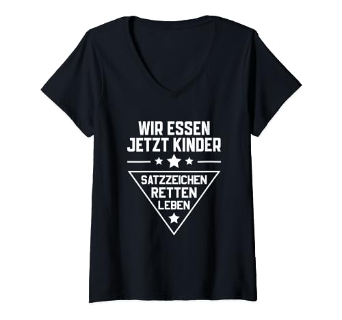 Sarkasmus Grammatik Spruch Lustig Wir essen jetzt Kinder T-Shirt mit V-Ausschnitt Sarkasmus Grammatik Spruch Lustig Wir essen jetzt Kinder T-Shirt mit V-Ausschnitt von Wir essen jetzt Kinder
