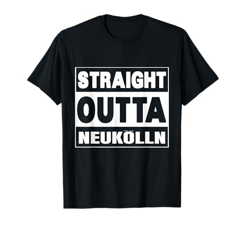 Straight Outta Neukölln | Berlin | T-Shirt | Men & Women T-Shirt Straight Outta Neukölln | Berlin | T-Shirt | Men & Women T-Shirt von Wir sind Berlin Shirts & Merchandise