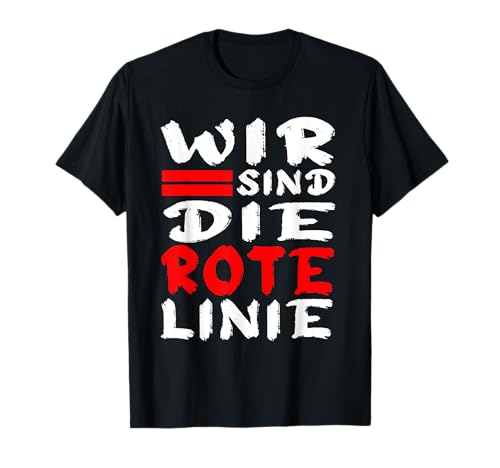 Frauen und Männer Wir Sind Die Rote Linie T-Shirt Frauen und Männer Wir Sind Die Rote Linie T-Shirt von Wir sind die rote Linie Tee Co.