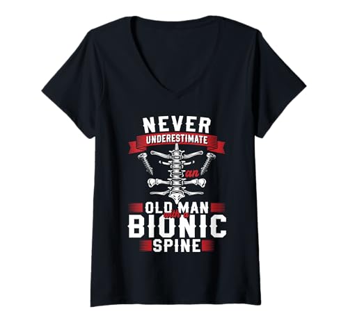 Damen Never Underestimate An Old Man with A Bionic Spine T-Shirt mit V-Ausschnitt Damen Never Underestimate An Old Man with A Bionic Spine T-Shirt mit V-Ausschnitt von Wirbelsäulenfusion Design Operation